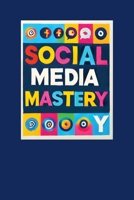 Social Media Mastery: How to Go Viral Overnight 1778903665 Book Cover
