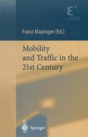 Mobility and Traffic in the 21st Century 3540416129 Book Cover