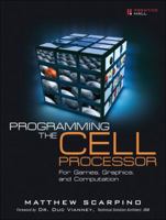 Programming the Cell Processor: For Games, Graphics, and Computation 0136008860 Book Cover