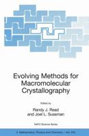 Evolving Methods for Macromolecular Crystallography: The Structural Path to the Understanding of the Mechanism of Action of CBRN Agents (NATO Science Series II: Mathematics, Physics and Chemistry) 1402063156 Book Cover