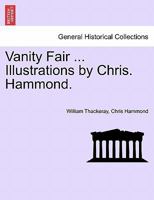 Vanity Fair ... Illustrations by Chris. Hammond. 124157202X Book Cover