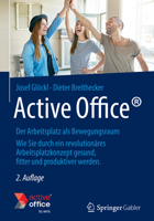 Active Office: Warum Buros Uns Krank Machen Und Was Dagegen Zu Tun Ist 3658184779 Book Cover