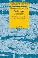 Archetypal Narratives. Pattern and Parable in the Lives of Three Saints 2503577113 Book Cover