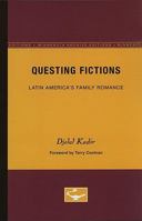Questing Fictions: Latin America's Family Romance (Theory and History of Literature) 0816615179 Book Cover