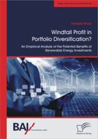 Windfall Profit in Portfolio Diversification?: An Empirical Analysis of the Potential Benefits of Renewable Energy Investments 384288799X Book Cover