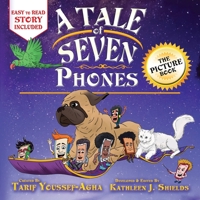 A Tale of Seven Phones, The Picture Book 1941345778 Book Cover