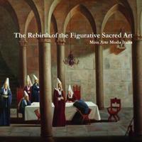 The Rebirth of the Figurative Sacred Art 1326762931 Book Cover