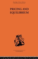 Pricing and Equilibrium: An Introduction to Static and Dynamic Analysis 0415607132 Book Cover
