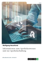 Informationen zum Apothekenwesen und zur Apothekerhaftung 3346780295 Book Cover