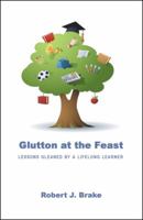 Glutton at the Feast 0741450461 Book Cover