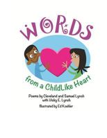 Words from a Childlike Heart 1499511442 Book Cover