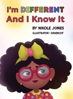 I'm Different and I Know It B0B94ZW29B Book Cover