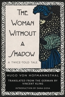 The Woman Without a Shadow 1963319877 Book Cover