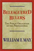 Beleaguered Rulers: The Public Obligation of the Professional 066422671X Book Cover