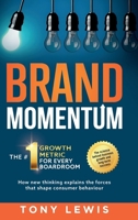 Brand Momentum: The #1 Growth Metric for Every Boardroom. 1068740515 Book Cover