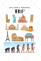 Let's Have a Beautiful Trip 1654049581 Book Cover