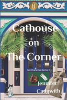 Cathouse on the Corner (Sparkling Springs Cozy Mysteries) B0FMFRQT2K Book Cover
