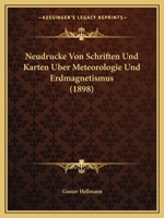 Neudrucke Von Schriften Und Karten Uber Meteorologie Und Erdmagnetismus (1898) 3743601117 Book Cover