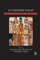 Ecumenism Today 1138259640 Book Cover