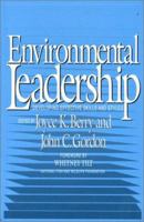 Environmental Leadership: Developing Effective Skills And Styles