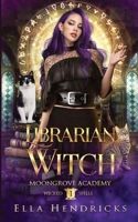 Librarian Witch: A Dark Academy Romance 1954582137 Book Cover