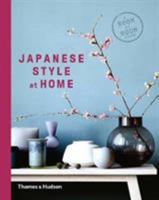 Japanese Style at Home: A Room by Room Guide /anglais 0500294992 Book Cover