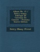 Album No. 15 (Classic Reprint) 1293487163 Book Cover