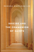 Suicide and the Communion of Saints 0802884717 Book Cover