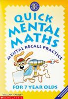 Quick Mental Maths for 7 Year-olds 0590539191 Book Cover