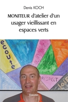Moniteur d'atelier d'un usager vieillissant en espaces verts (French Edition) 2414575263 Book Cover