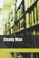Steady Man: A Field Manual for Regaining Control, Discipline, and Direction B0GV93R2Z5 Book Cover