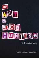 Art of Job Hunting : Poems 1961717026 Book Cover
