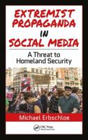 Extremist Propaganda in Social Media: A Threat to Homeland Security 0367779072 Book Cover