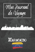 Mon Journal de Voyage Maracaibo: 6x9 Carnet de voyage I Journal de voyage avec instructions, Checklists et Bucketlists, cadeau parfait pour votre ... et pour chaque voyageur. (French Edition) 1679333127 Book Cover
