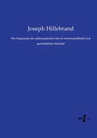 Der Organismus der philosophischen Idee in wissenschaftlicher und geschichtlicher Hinsicht (German Edition) 3737207747 Book Cover
