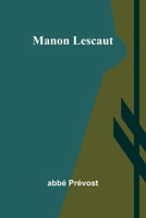 Manon Lescaut (French Edition) 9364731794 Book Cover