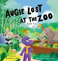 Augie Lost At the Zoo 1779445024 Book Cover