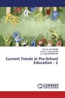 Current Trends in Pre-School Education - 2 6139924294 Book Cover