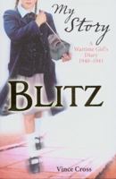 Blitz: The Diary of Edie Benson, London, 1940-1941 0545985668 Book Cover