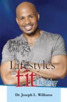 Lifestyles of the Fit and Healthy 1610053710 Book Cover