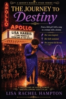 The Journey to Destiny: A Queen's Baker's Stage Series B0HBBHHNX7 Book Cover