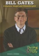 Bill Gates: Computer Mogul and Philanthropist 0766026930 Book Cover