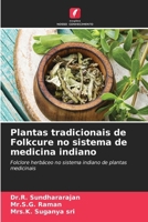 Plantas tradicionais de Folkcure no sistema de medicina indiano (Portuguese Edition) 6208542863 Book Cover