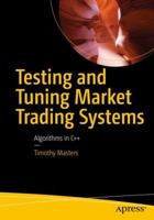 Testing and Tuning Market Trading Systems: Algorithms in C++ 148424172X Book Cover