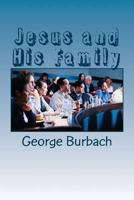 Jesus and His Family 1985398087 Book Cover