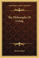 The Philosophy of Living 1417972122 Book Cover