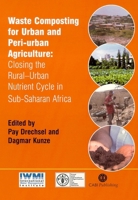 Waste Composting for Urban and Peri-Urban Agriculture: Closing the Rural-Urban Nutrient Cycle in Sub-Saharan Africa (Cabi Publishing) 0851995489 Book Cover