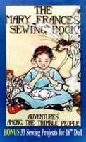 The Mary Frances Sewing Book; Or, Adventures Among the Thimble People