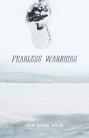 Fearless Warriors 0889225974 Book Cover