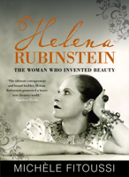 Helena Rubinstein : Pioneer of the Beauty Revolution 1908313463 Book Cover